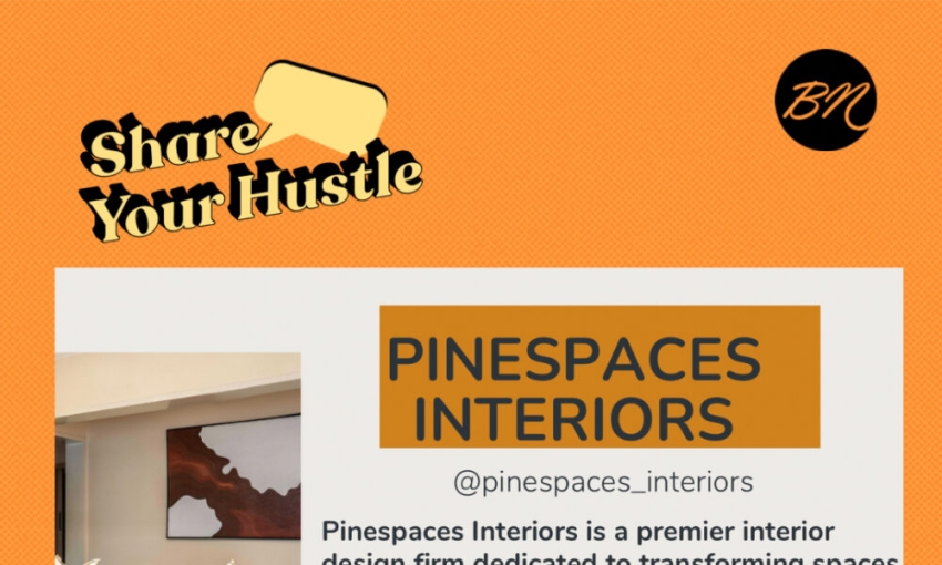 #BNShareYourHustle: Get Perfect Interior Design and Quality Craftmanship with Pinespaces Interiors